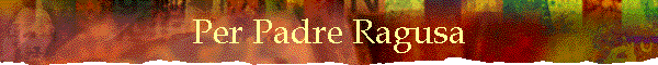 Per Padre Ragusa